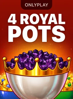 Слот 4 Royal Pots — Onlyplay
